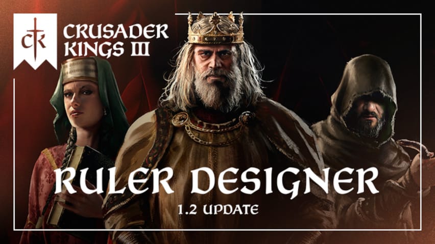 The banner image for the Crusader Kings 3 Ruler Designer update
