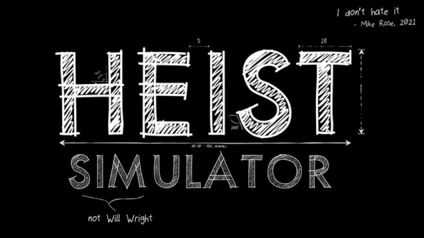Heist% 20 simulator