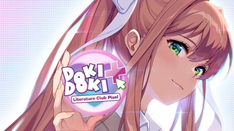 Doki Doki Literature Club Plus။ အချပ်ရေ 500K ကျော် ရောင်းချခဲ့ရပါတယ်။