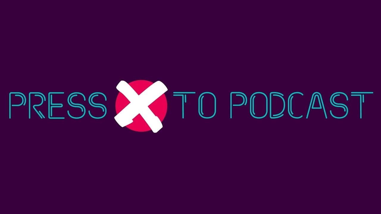 Press X To Podcast 1 Min 1