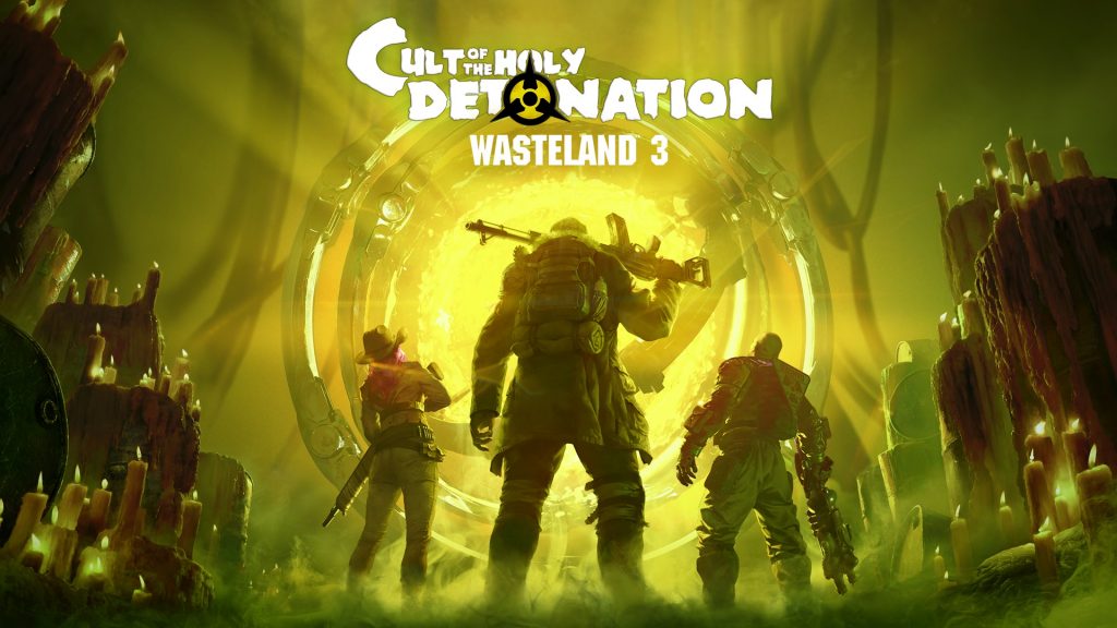 Wasteland 3 Cult Of The Holy Detonation 08 24 21 1