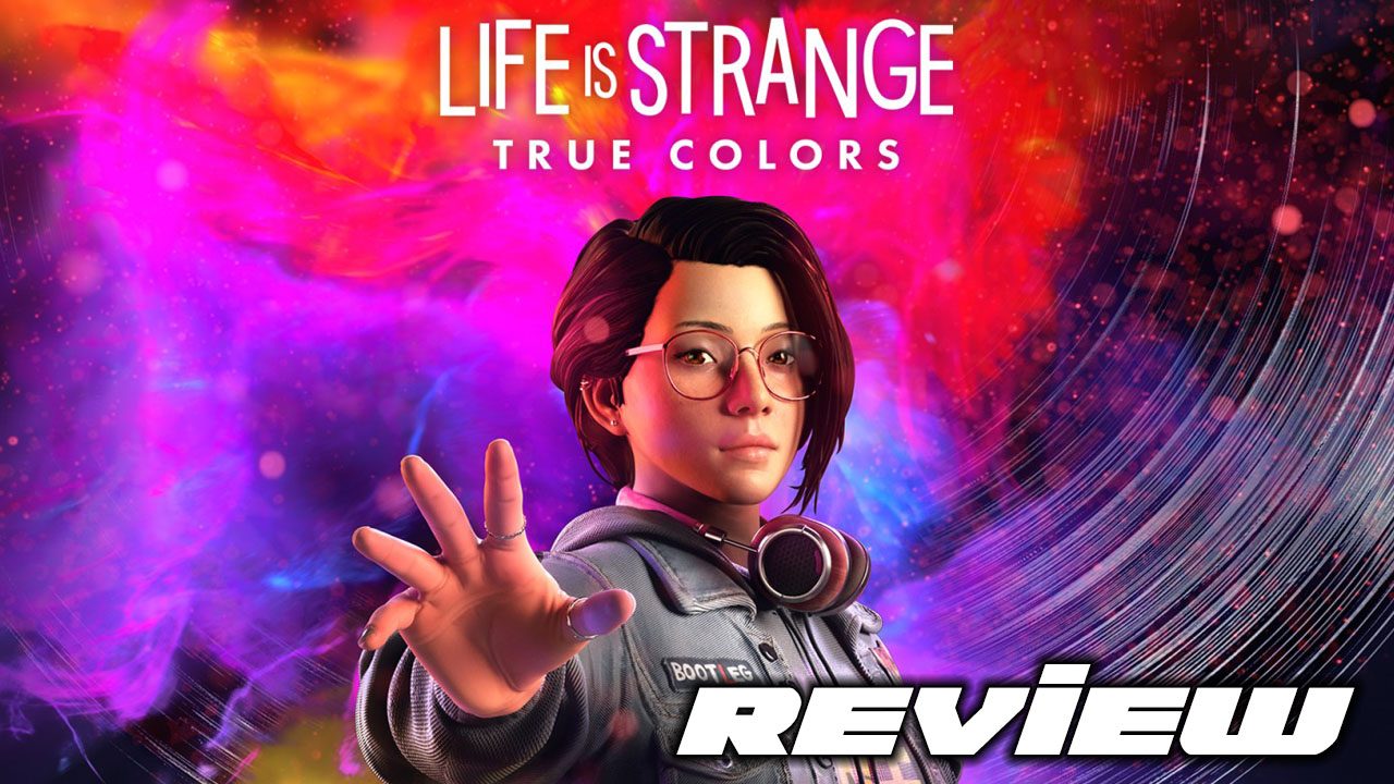 Life is Strange: True Colors Review