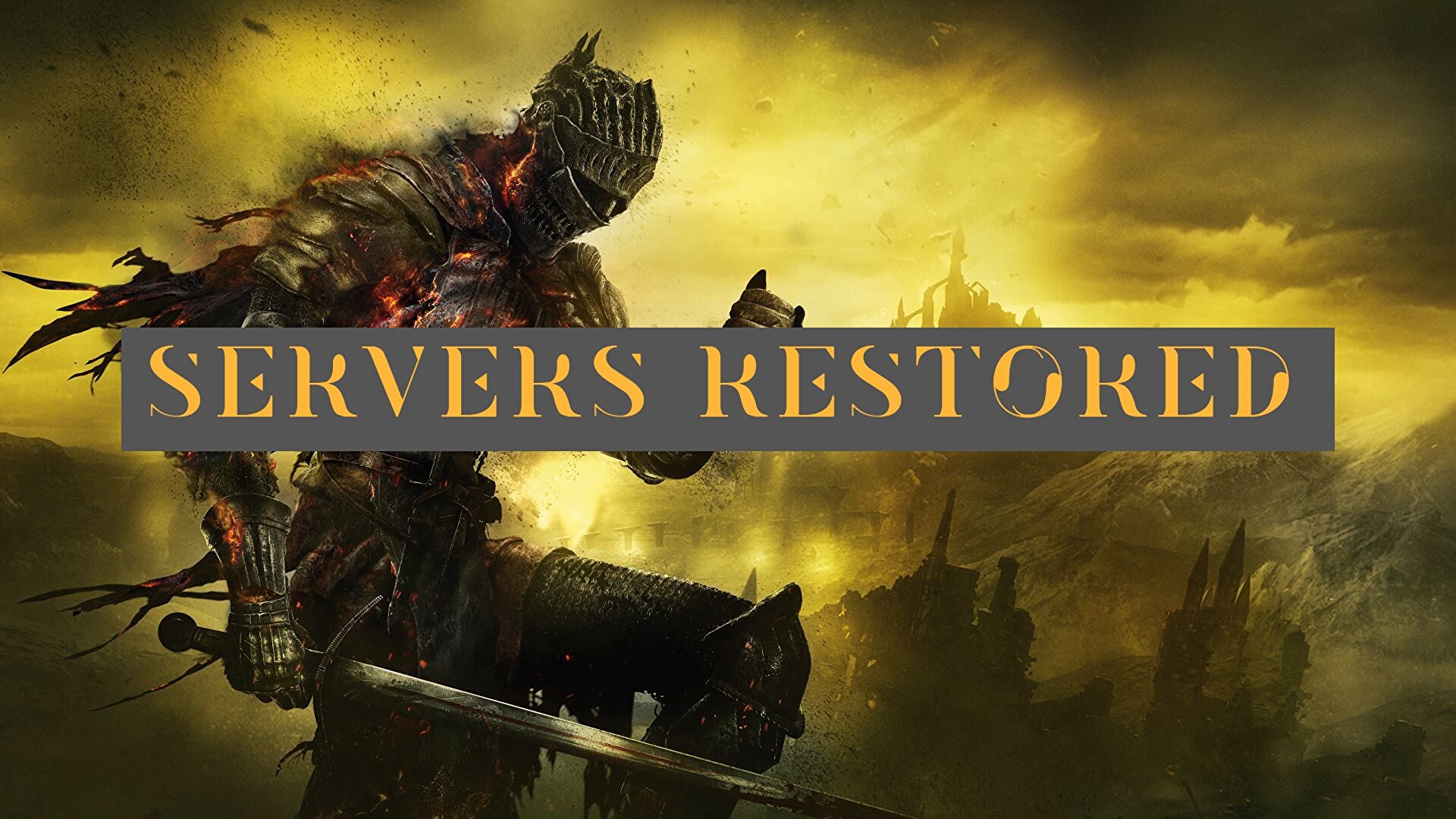 Dark Souls 3 Servers Restored